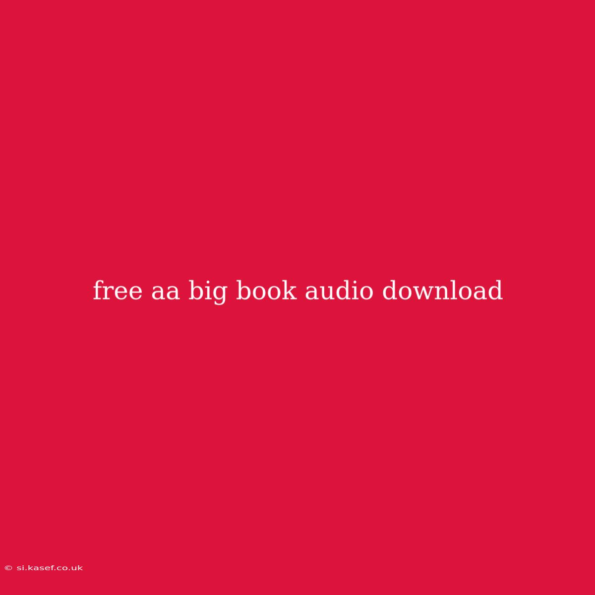 Free Aa Big Book Audio Download