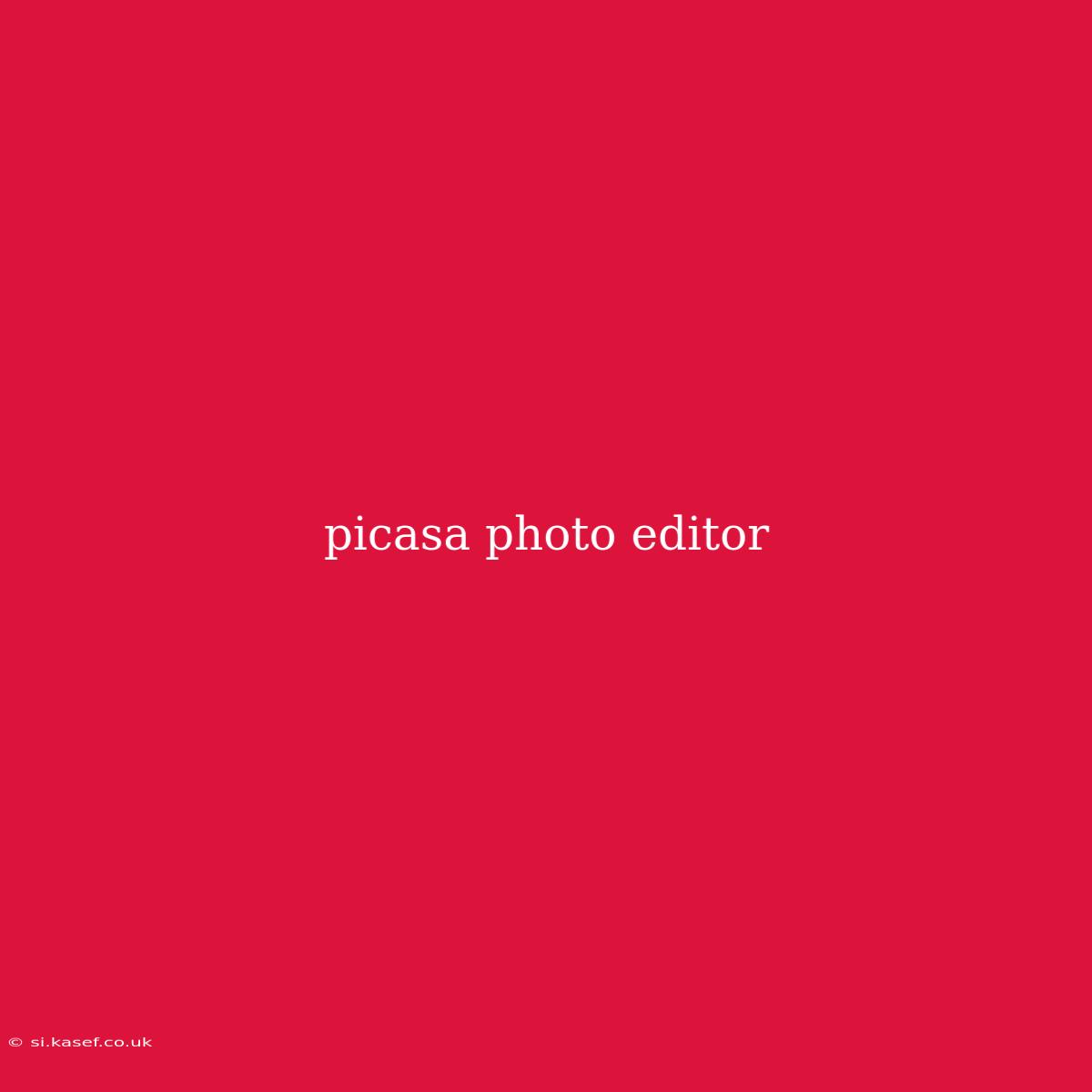 Picasa Photo Editor