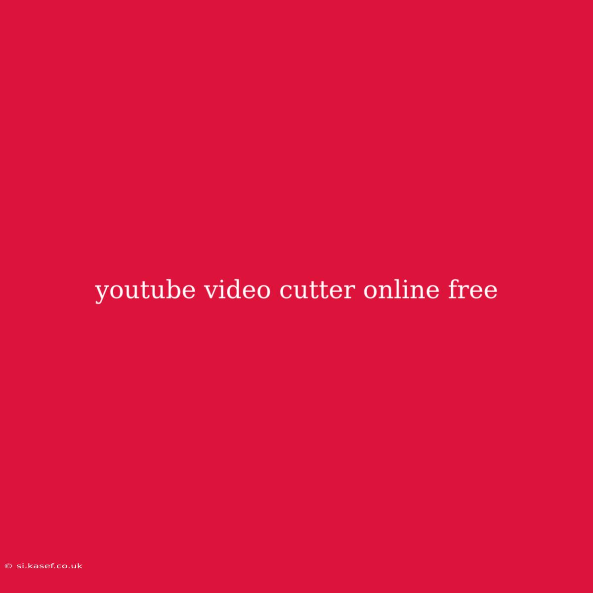 Youtube Video Cutter Online Free